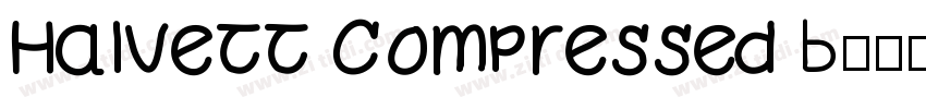 Halvett Compressed B字体转换
